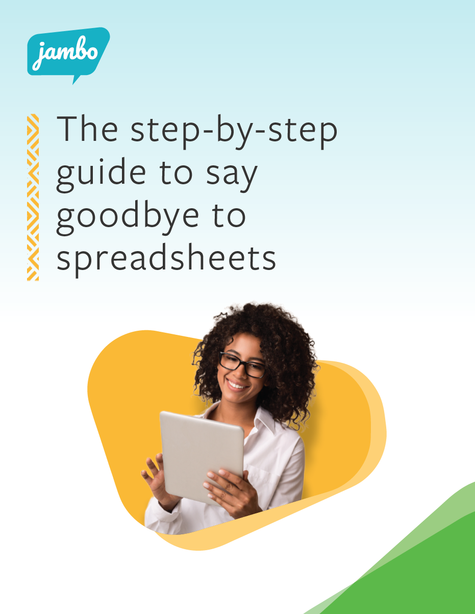 The step by step guide to say goodbye to spreadsheets
